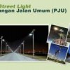 Penerangan Jalan Umum ( PJU) / Solar Street Light