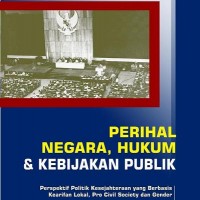 PERIHAL NEGARA, HUKUM DAN KEBIJAKAN PUBLIK 