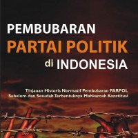 PEMBUBARAN PARTAI POLITIK DI INDONESIA 