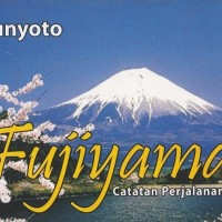 FUJIYAMA : CATATAN PERJALANAN I 