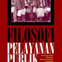 FILOSOFI PELAYANAN PUBLIK 