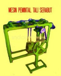MESIN + PEMINTAL + TALI + SERABUT