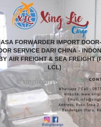Ekspedisi Impor Borongan China - Jakarta Terpercaya Xing Lie Cargo