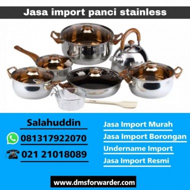 Jasa Import Panci Stainless | 081317922070