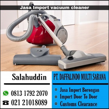 Jasa Import Vacuum Cleaner | 081317922070