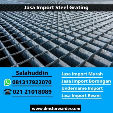 Jasa Import Steel Grating | 081317922070