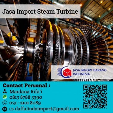 Jasa Import Steam Turbine | Jasa Import Borongan | 0813 8788 3390