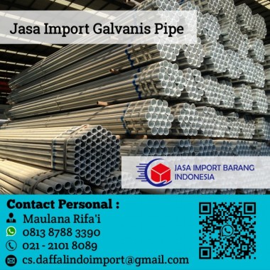 Jasa Import Galvanis Pipe | Jasa Import Besi Baja | 0813 8788 3390