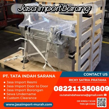 Jasa pengiriman barang import | Jasa Import door to door | 082211350809