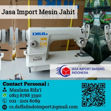 Jasa Import Mesin Jahit - Jasa Import Door to Door - Jasa Import Borongan