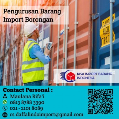 Pengurusan Import Barang Borongan- Jasa Import Borongan - 0813 8788 3390