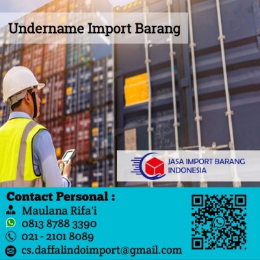 Undername Import Barang - Jasa Import Resmi - 0813 8788 3390