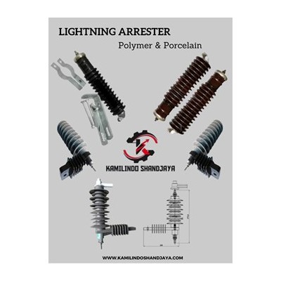Lightning Arrester (LA) (Polymer & Porcelain) PT. Kamilindo Shandjaya Djakarta