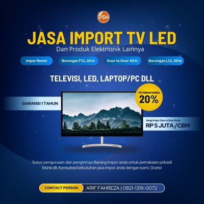 Jasa Impor TV LED dan Barang Elektronik Lainnya