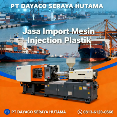 Jasa Import Mesin Injection Plastik dari China Cepat & Legal - 081361200666
