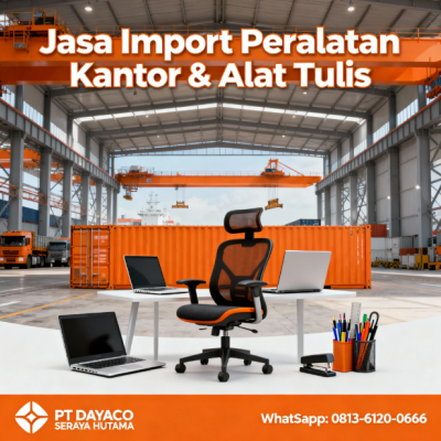 Jasa Impor Peralatan Kantor & Alat Tulis dari China Murah - 081361200666