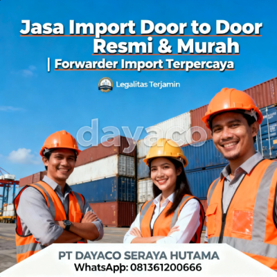 Jasa Pengiriman Barang Import Door to Door dari Asia ke Indonesia – Cepat & Legalitas Lengkap 081361200666