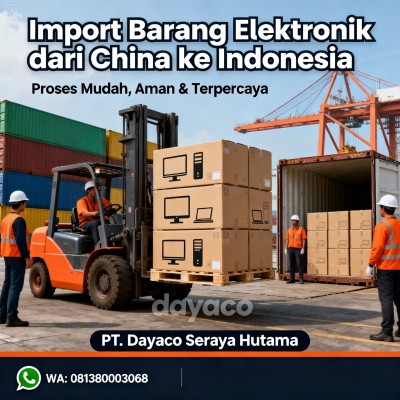 Import Barang Elektronik dari China ke Indonesia (Aman & Legal)