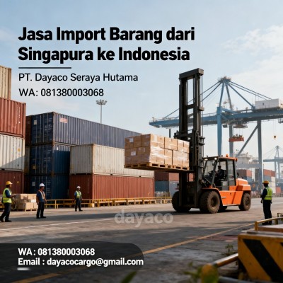 Jasa Import Barang dari Singapura ke Indonesia Terpercaya